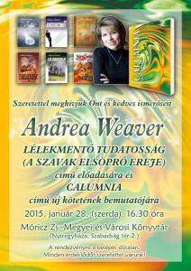  Andrea Weaver – Lélekmentő tudatosság (A szavak elsöprő ereje) @ Móricz Zsigmond Megyei és Városi Könyvtár | Nyíregyháza | Szabolcs-Szatmár-Bereg | Magyarország